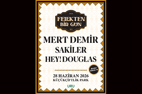 �stanbul 28 Haziran�da K���k�iftlik Park�ta �Felekten Bir G�n� �alacak!