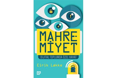 Mahremiyet: Dijital Toplumda zel Hayat