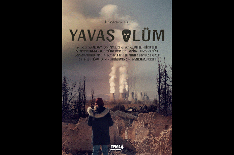 TEMA Vakf`nn "Yava lm" Belgeseli Festivalde!