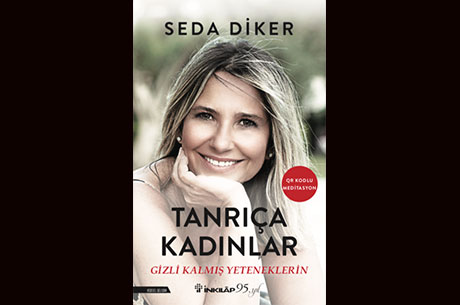 Seda Diker’in Son Kitabı “Tanrıça Kadınlar” İnkılâp Kitabevi’nden Çıktı