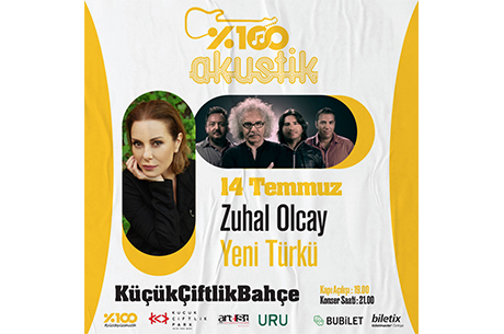Trk Mziinin Zamansz Grubu Yeni Trk ve Esiz Sesiyle Zuhal Olcay 14 Temmuzda %100 Akustik Konserinde Bir Araya Gelecek!