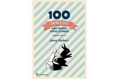Sinema Tarihindeki Klieler Bu Kitapta Topland: 100 Sinema Kliesi