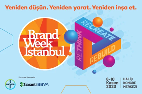 Brand Week Istanbul`un Temas Belli Oldu