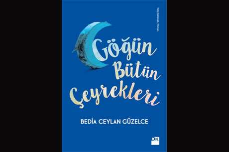 Bedia Ceylan Gzelce - GN BTN EYREKLER 