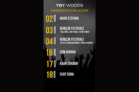 YBY Woods Haziran’da Yıldızlar Geçidine Sahne Olacak