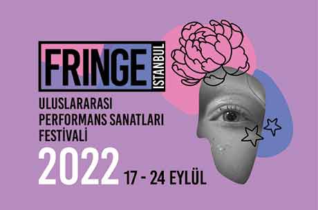 stanbul Fringe Festival 2022 17-24 Eyll Arasnda ehre Yaylacak