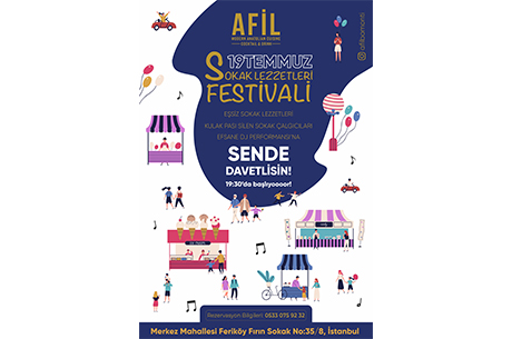 İstanbul’un Kalbinde Bir Lezzet ve Eğlence Festivali: AFİL’de 19 Temmuz’da Buluşalım!