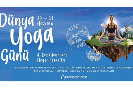 2022 Dünya Yoga Günü kutlamaları 20-21 Haziran`da Akmerkez Üçgen Teras`ta!
